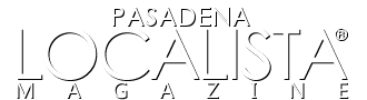 The Pasadena Localista Magazine