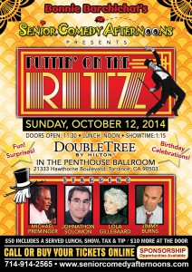 Senior Comedy Afternoons Presents PUTTIN' ON THE RITZ! @ DoubleTree South Bay | Torrance | California | United States